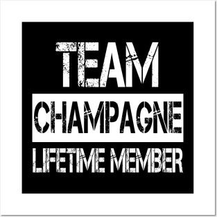 Champagne Name - Team Champagne Lifetime Member Posters and Art